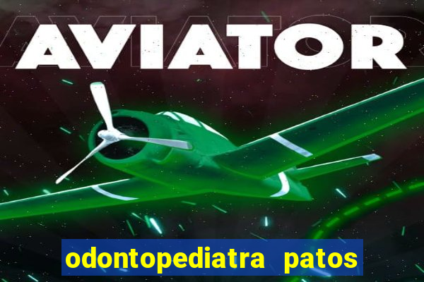 odontopediatra patos de minas